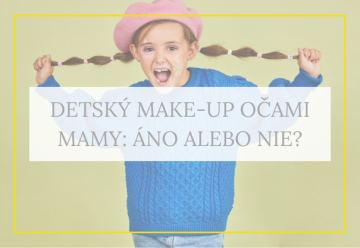 Make-up pre deti očami mamy